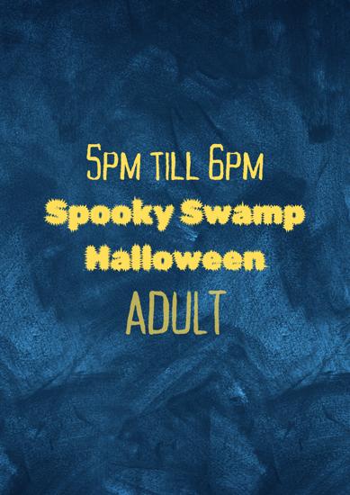 Picture of 5-6PM ADULT  TICKET  - SPOOKY SWAMP HALLOWEEN